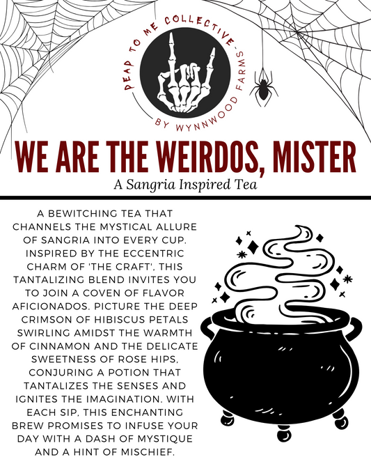 We Are The Weirdos Mister - caffeinated