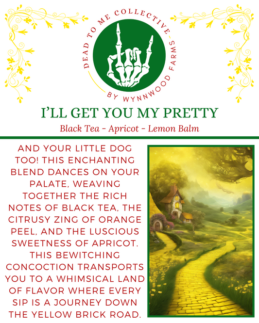 I'll Get You My Pretty - Caffeinated