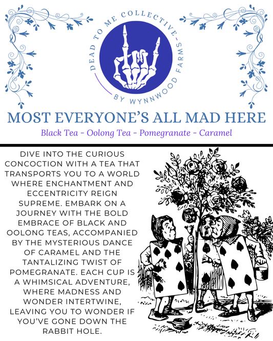 Most Everyone’s All Mad Here - Caffeinated