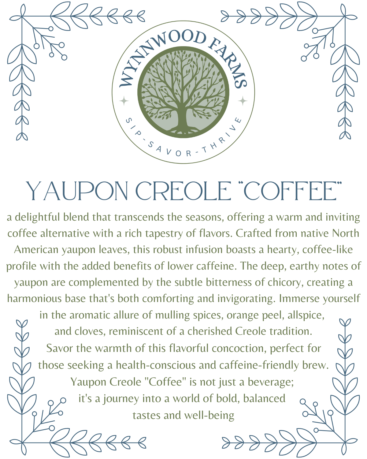 Yaupon Creole “Coffee” - Caffeinated