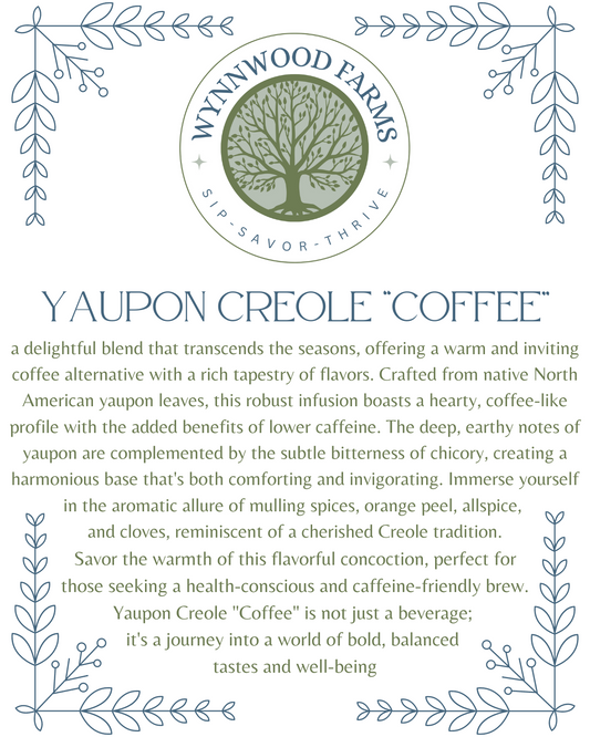 Yaupon Creole “Coffee” - Caffeinated