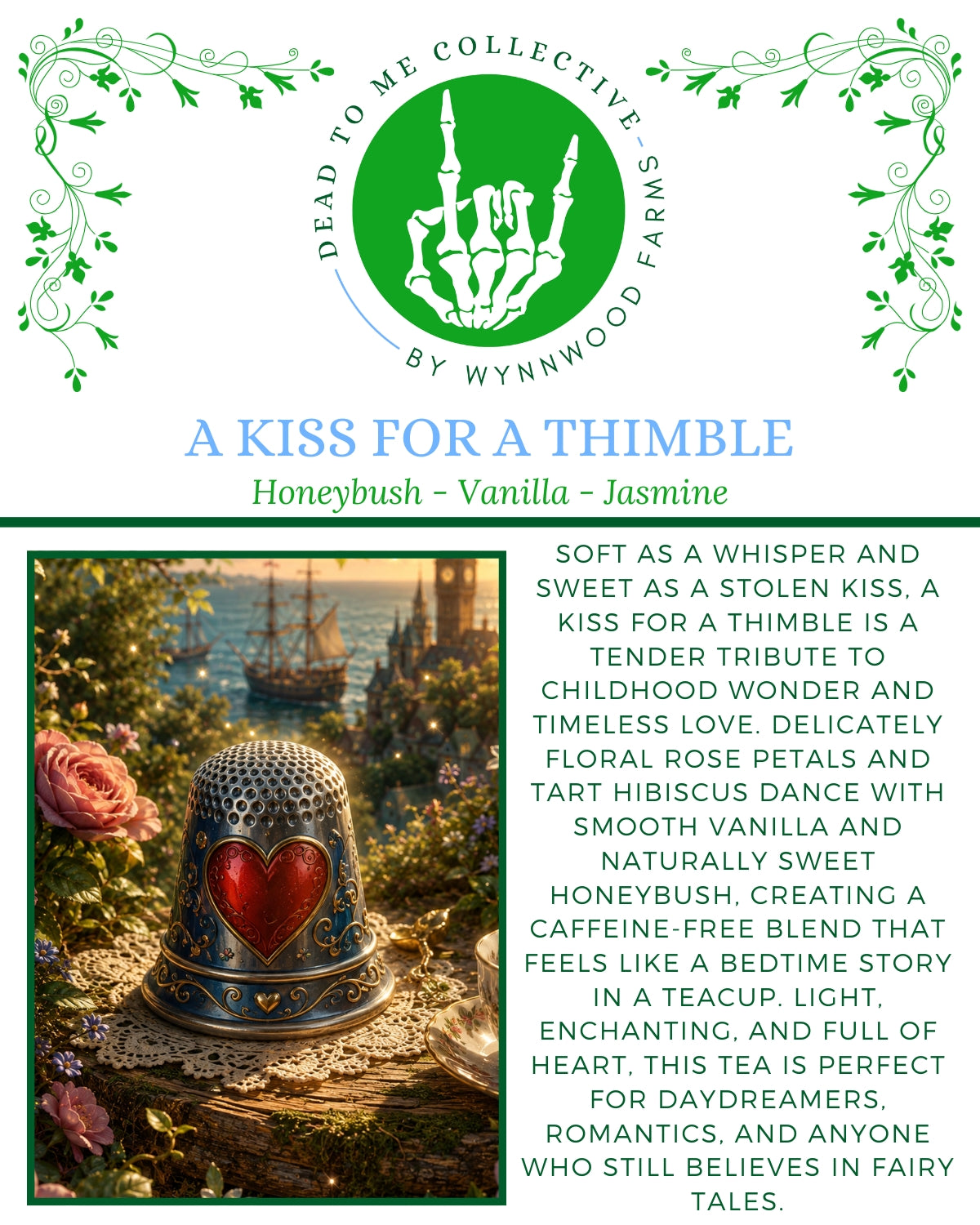 A Kiss For a Thimble - Herbal